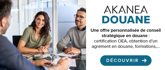 Offre Akanea Douane : Conseil et expertise en douane OEA Douane